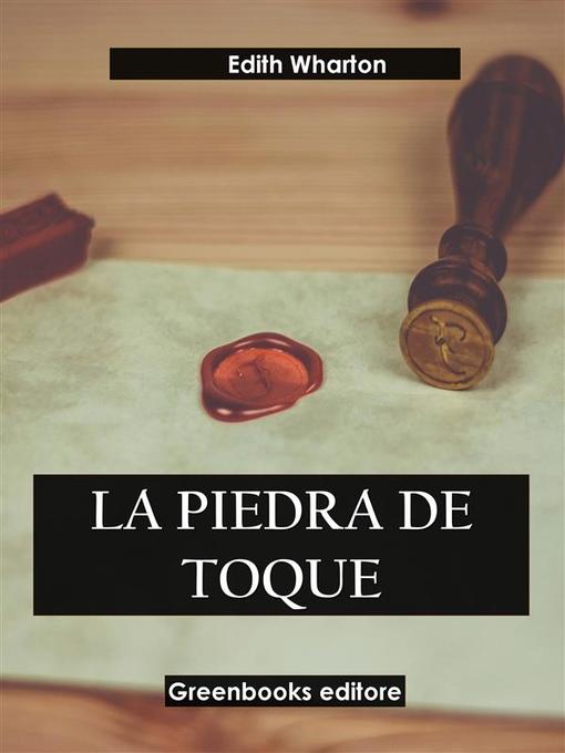 Title details for La piedra de toque by Edith Wharton - Available